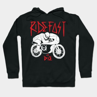 Ride Fast or Die Hoodie